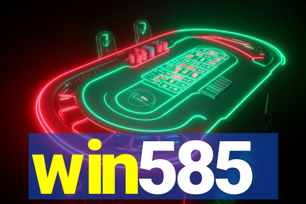 win585