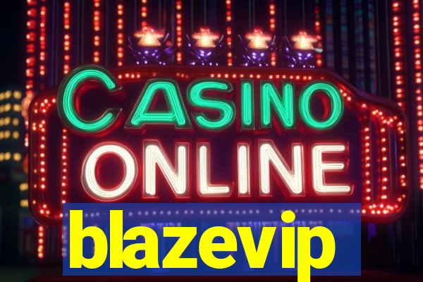 blazevip