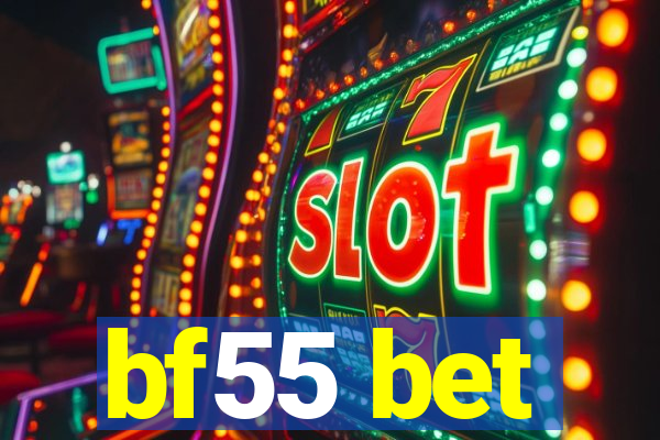 bf55 bet