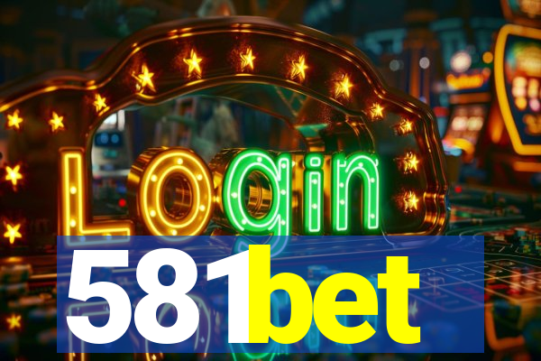 581bet