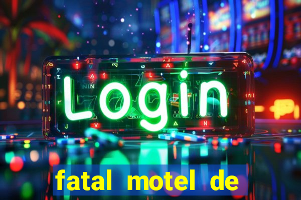 fatal motel de nova mutum