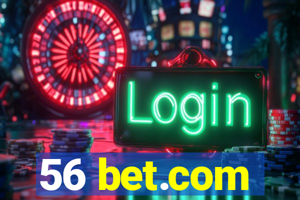 56 bet.com