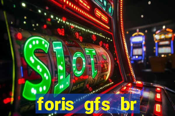 foris gfs br instituicao de pagamento ltda