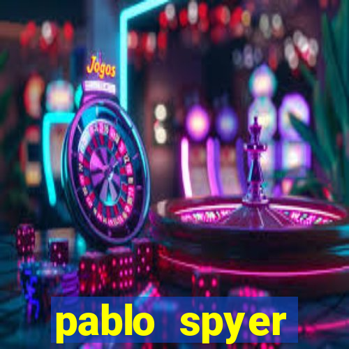 pablo spyer namorada atual