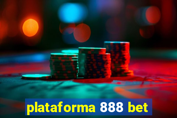 plataforma 888 bet