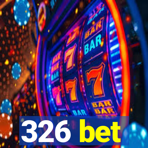 326 bet