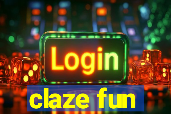 claze fun