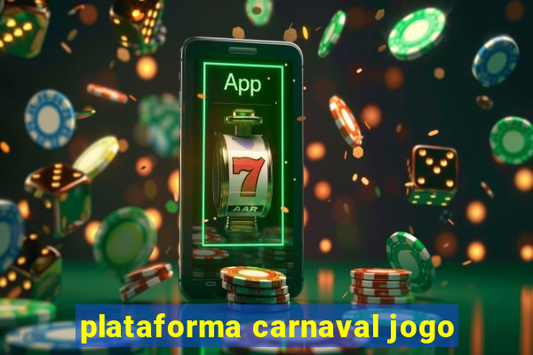 plataforma carnaval jogo