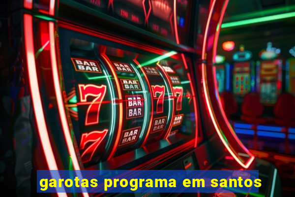 garotas programa em santos