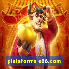 plataforma e66.com