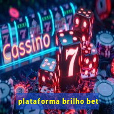 plataforma brilho bet