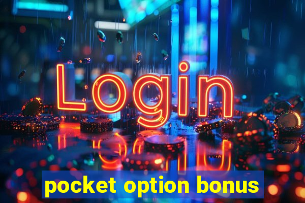 pocket option bonus