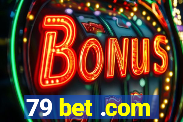 79 bet .com