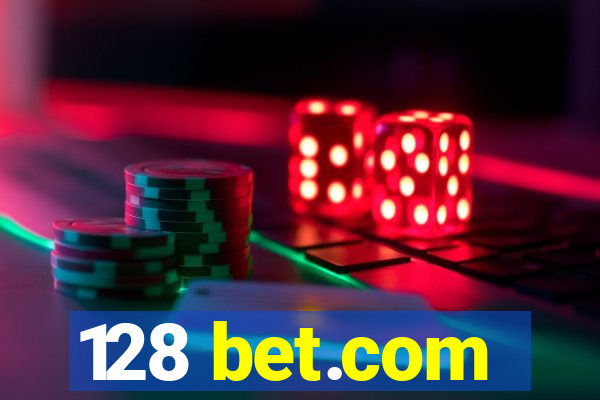 128 bet.com