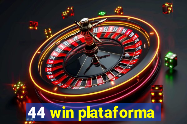 44 win plataforma