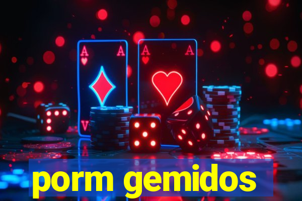 porm gemidos