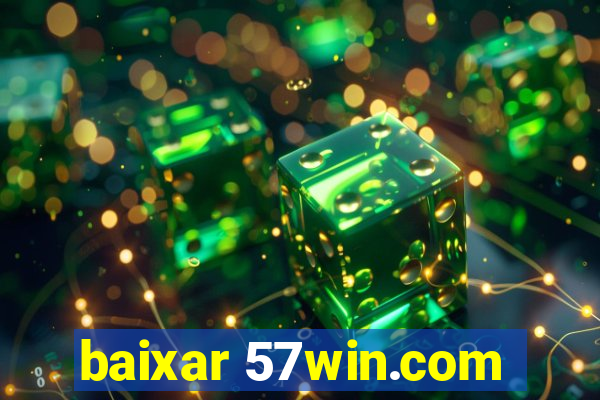 baixar 57win.com