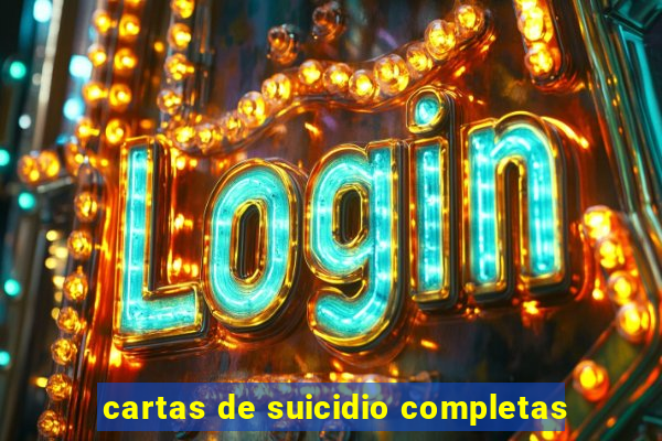 cartas de suicidio completas