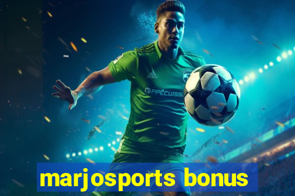 marjosports bonus