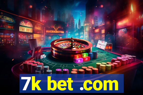 7k bet .com