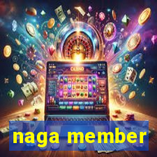 naga member