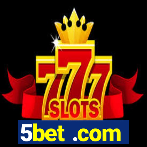 5bet .com