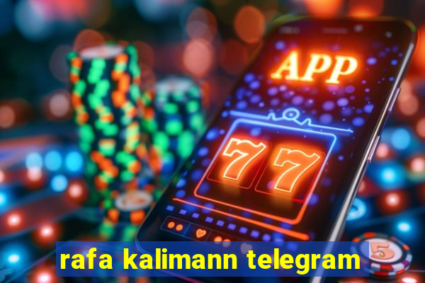 rafa kalimann telegram