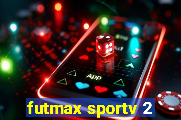 futmax sportv 2