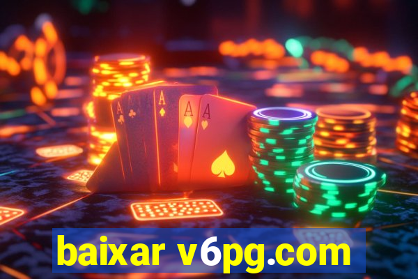 baixar v6pg.com