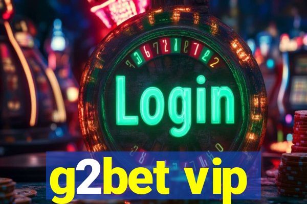 g2bet vip