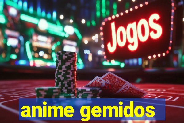 anime gemidos