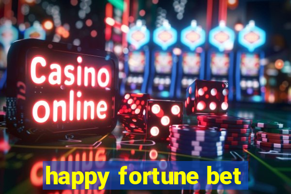 happy fortune bet