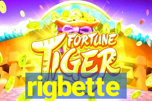 rigbette