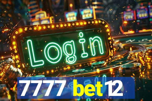 7777 bet12