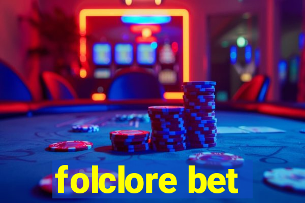 folclore bet