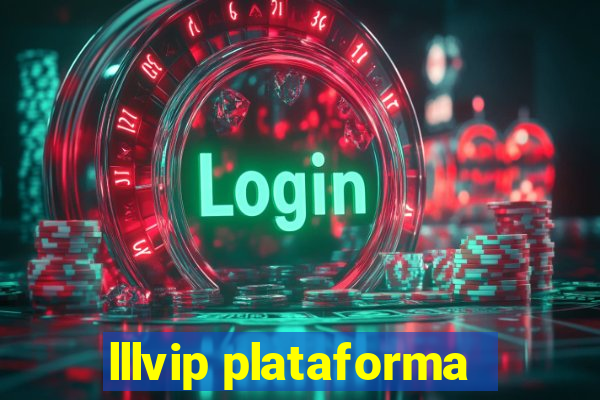 lllvip plataforma