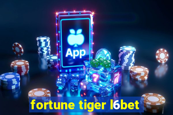 fortune tiger l6bet