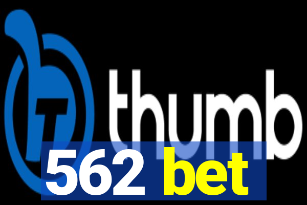 562 bet