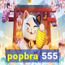 popbra 555