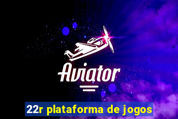 22r plataforma de jogos