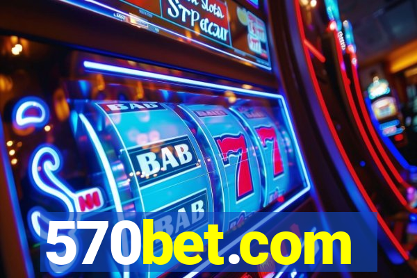 570bet.com