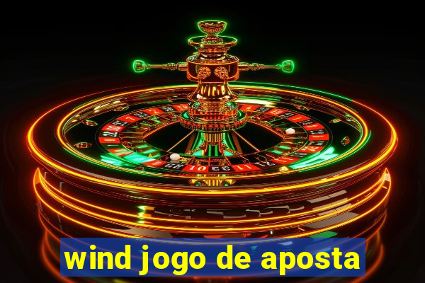 wind jogo de aposta