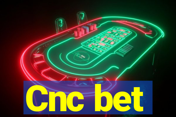 Cnc bet