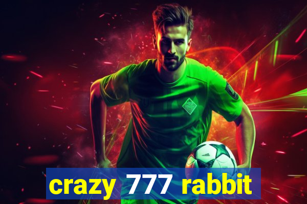 crazy 777 rabbit