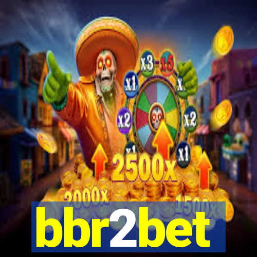 bbr2bet