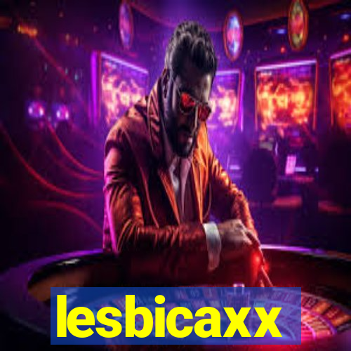 lesbicaxx