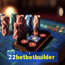 22betbetbuilder