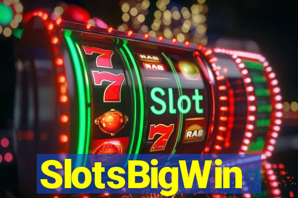 SlotsBigWin