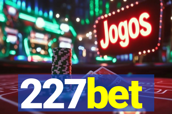 227bet