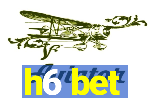 h6 bet